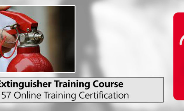 Osha Online Fire Extinguisher Certification Training Pertaining To Fire Extinguisher Training Certificate