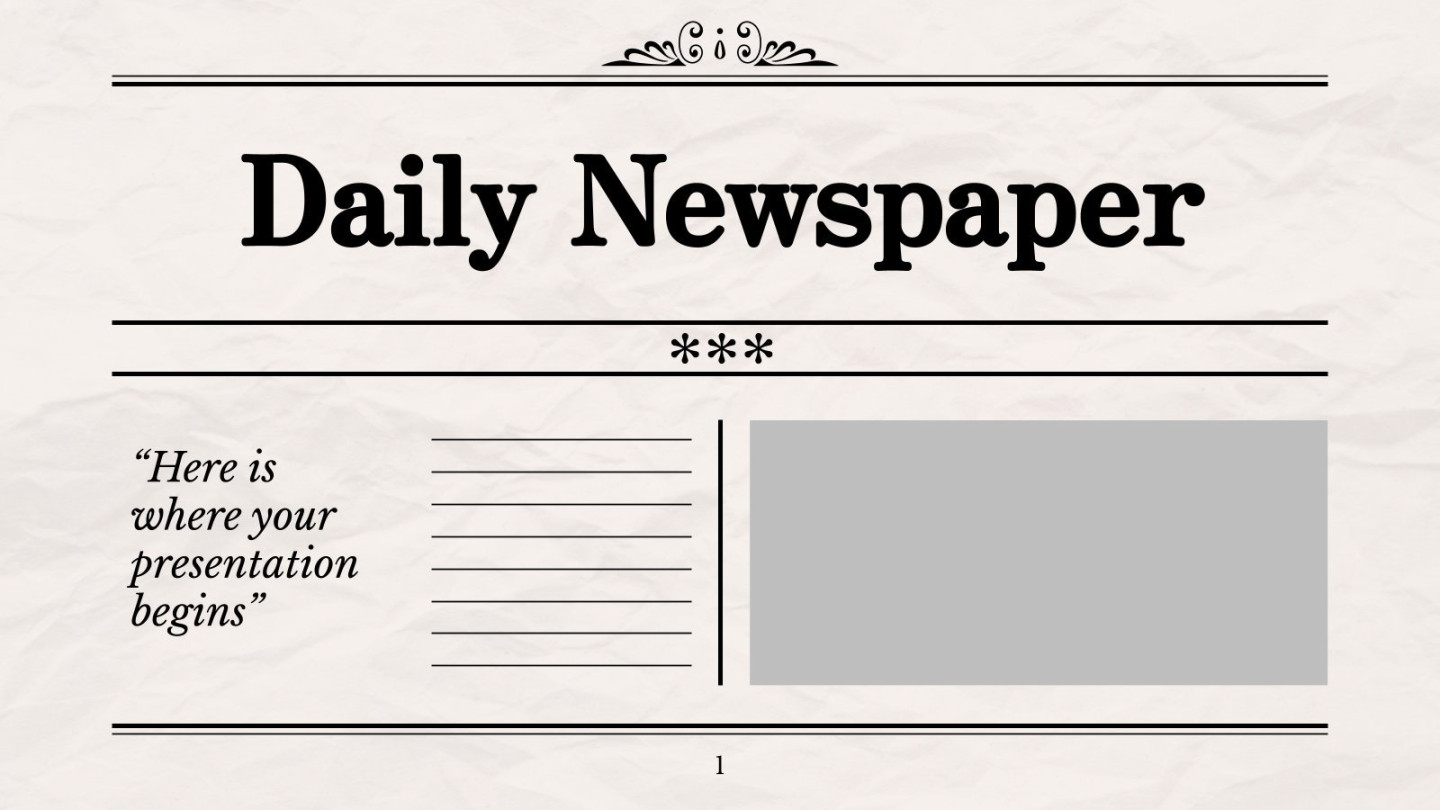 Free Google Slides and PowerPoint templates about newspapers! Free Google Slides and PowerPoint templates about newspapers!