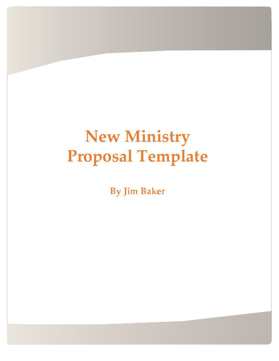 New Ministry Proposal Template - Sacred Structures by Jim Baker