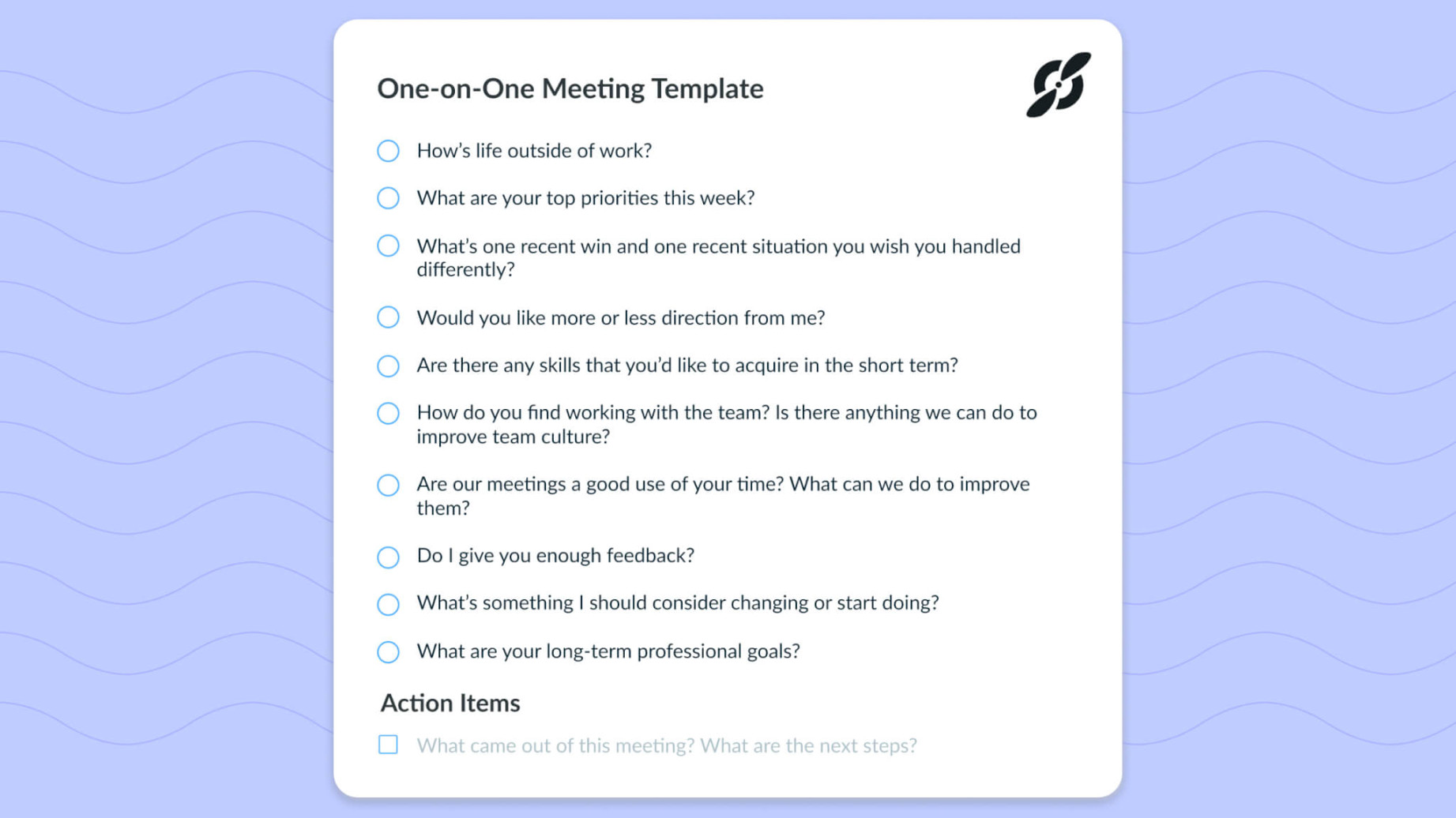 One-on-One Meeting Template: Top Questions to Ask Fellow One-on-One Meeting Template: Top Questions to Ask Fellow